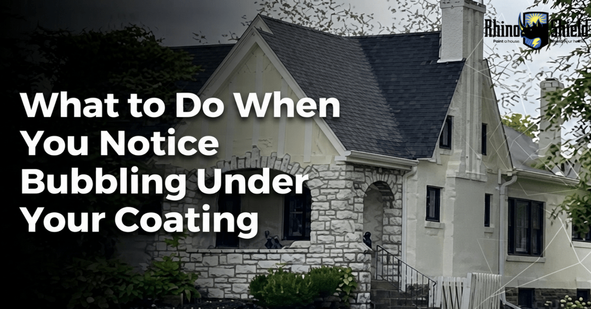 What to Do When You Notice Bubbling Under Your Coating